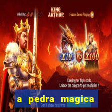 a pedra magica filme completo dublado gratis